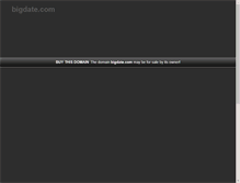 Tablet Screenshot of bigdate.com